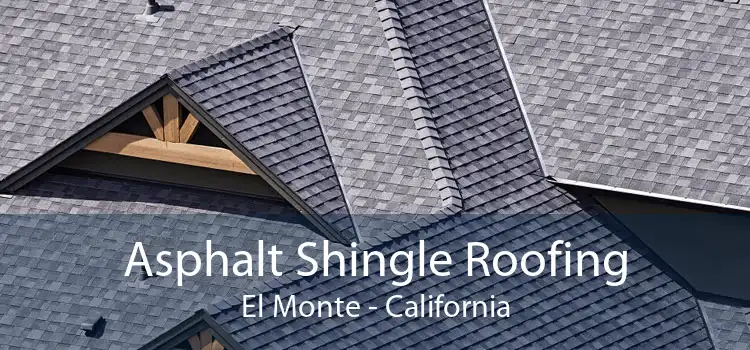 Asphalt Shingle Roofing El Monte - California